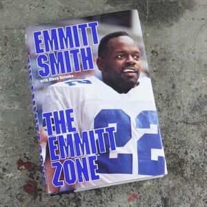 Stated FIRST EDITION The Emmitt Zone, Emmitt Smith Biography, Dallas Cowboys